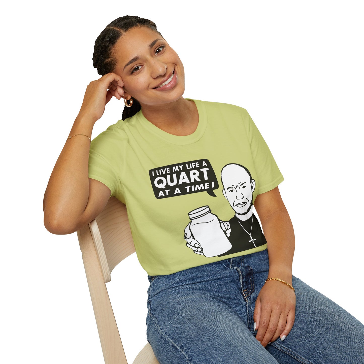"I Live My Life A Quart At A Time!" Parody Moonshine Softstyle Tee T-Shirt