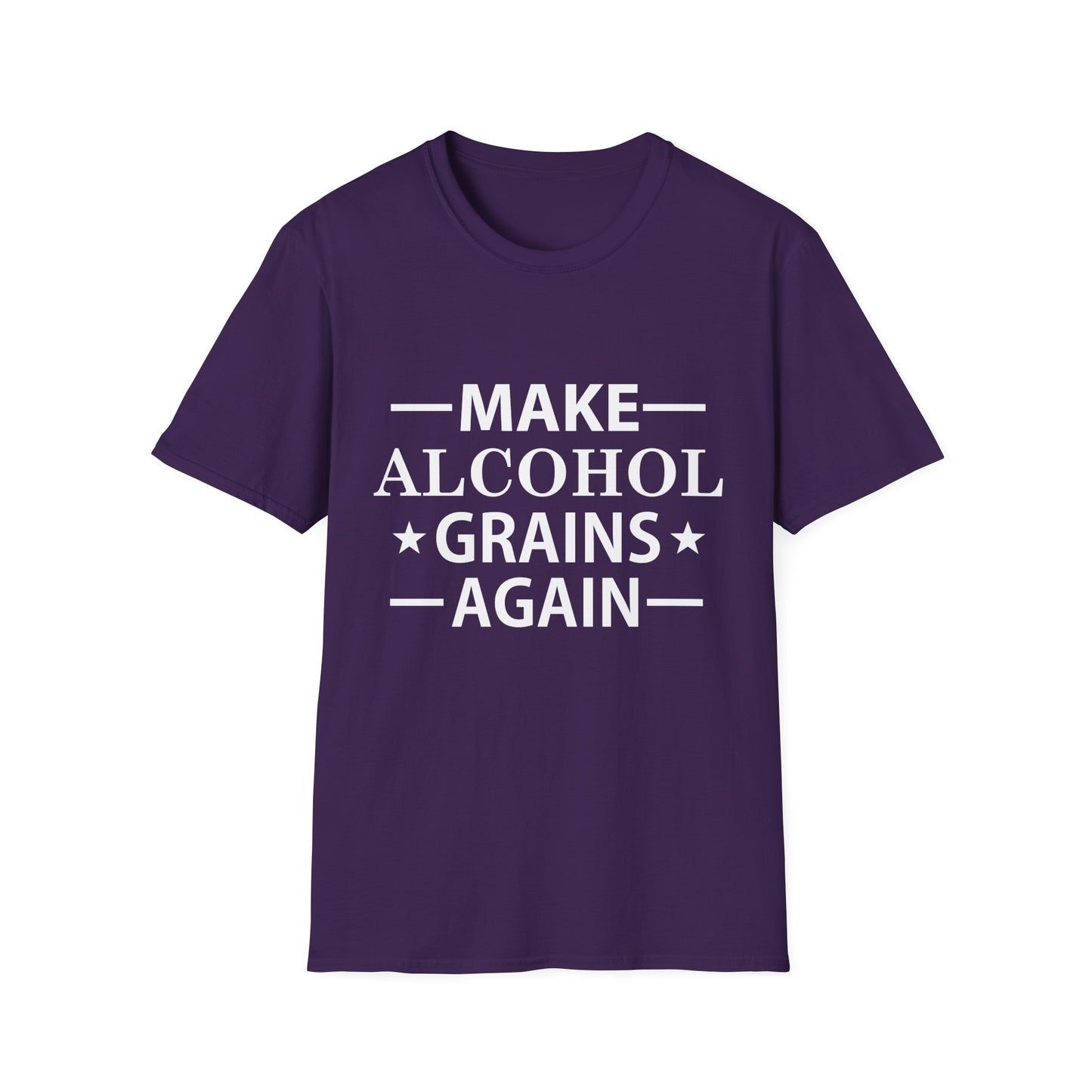 Make Alcohol Grains Again Parody Moonshine & Home Distilling Softstyle Tee T-Shirt