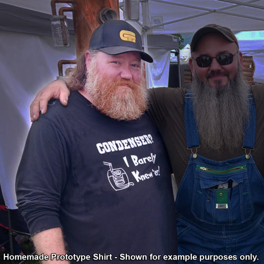 "Condenser? I Barely Knew 'Er!" Moonshiner Shirt