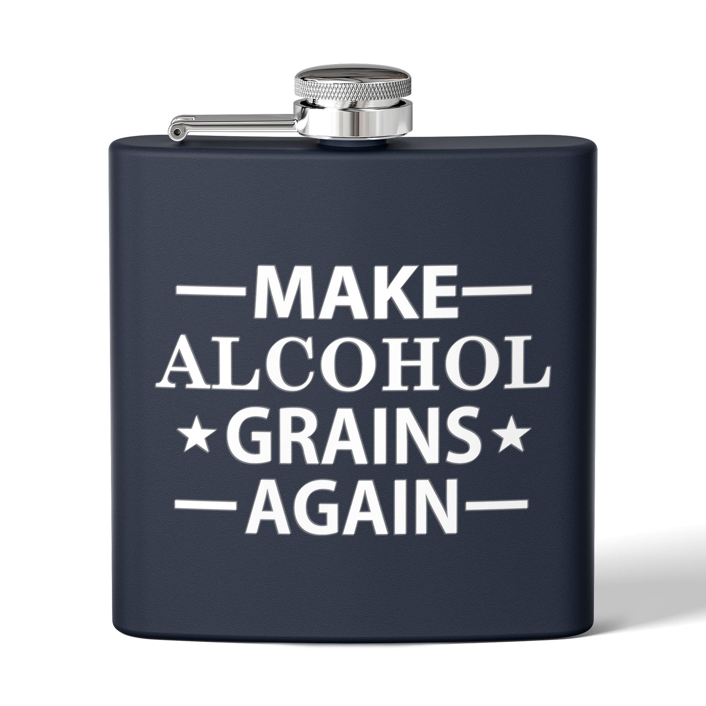 Make Alcohol Grains Again Parody 6oz Stainless Steel Flask - Multiple Colors!