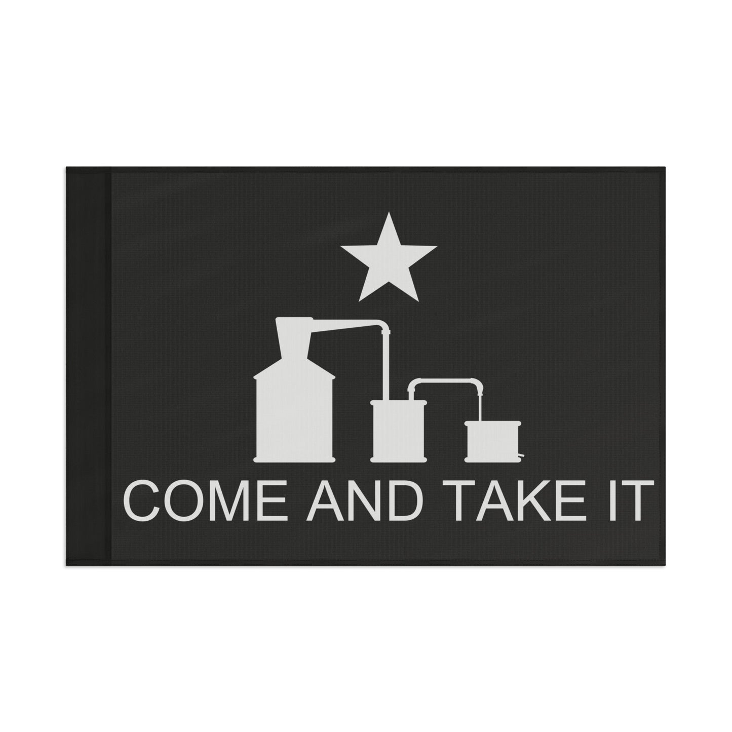 Come and Take It Moonshine Still Parody Flag - Black Flag w/ White Logo
