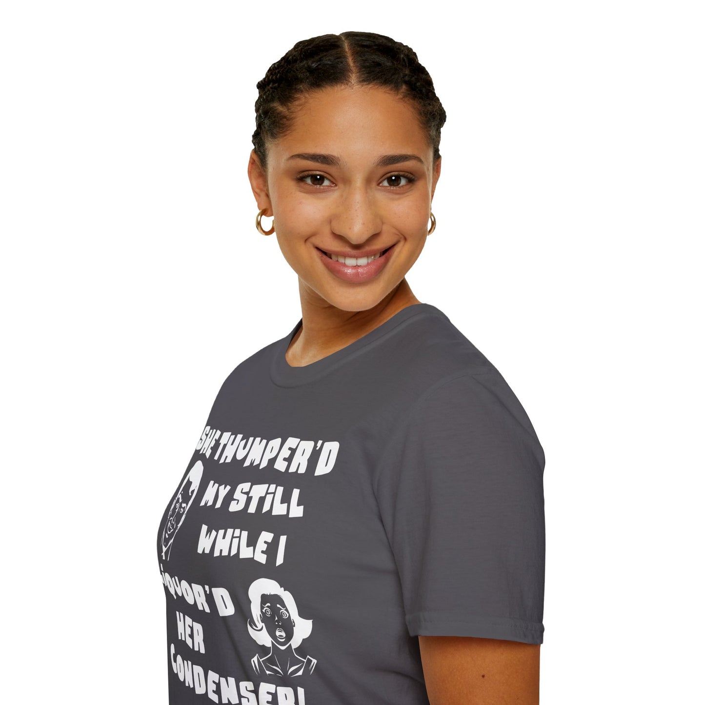 Thumper'd My Still / Liquor'd Her Condenser! Humorous Moonshine & Distilling Funny Softstyle Tee T-Shirt