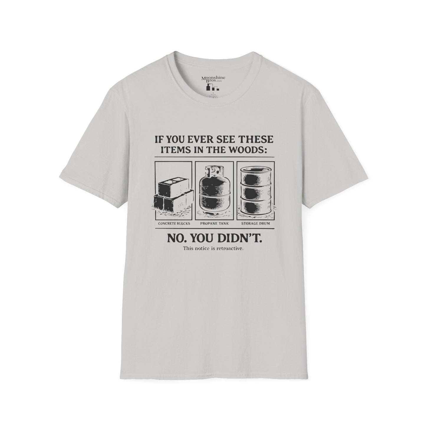 If You Ever See These Items In The Woods Moonshine Shirt