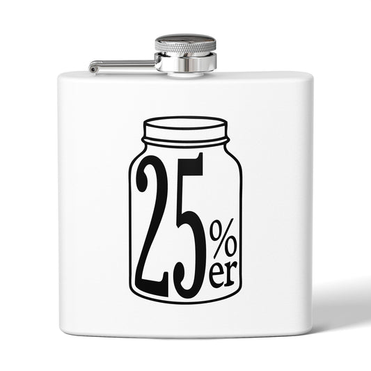 Moonshiners & Bootleggers 25%er 6oz Stainless Steel Flask - Multiple Colors!
