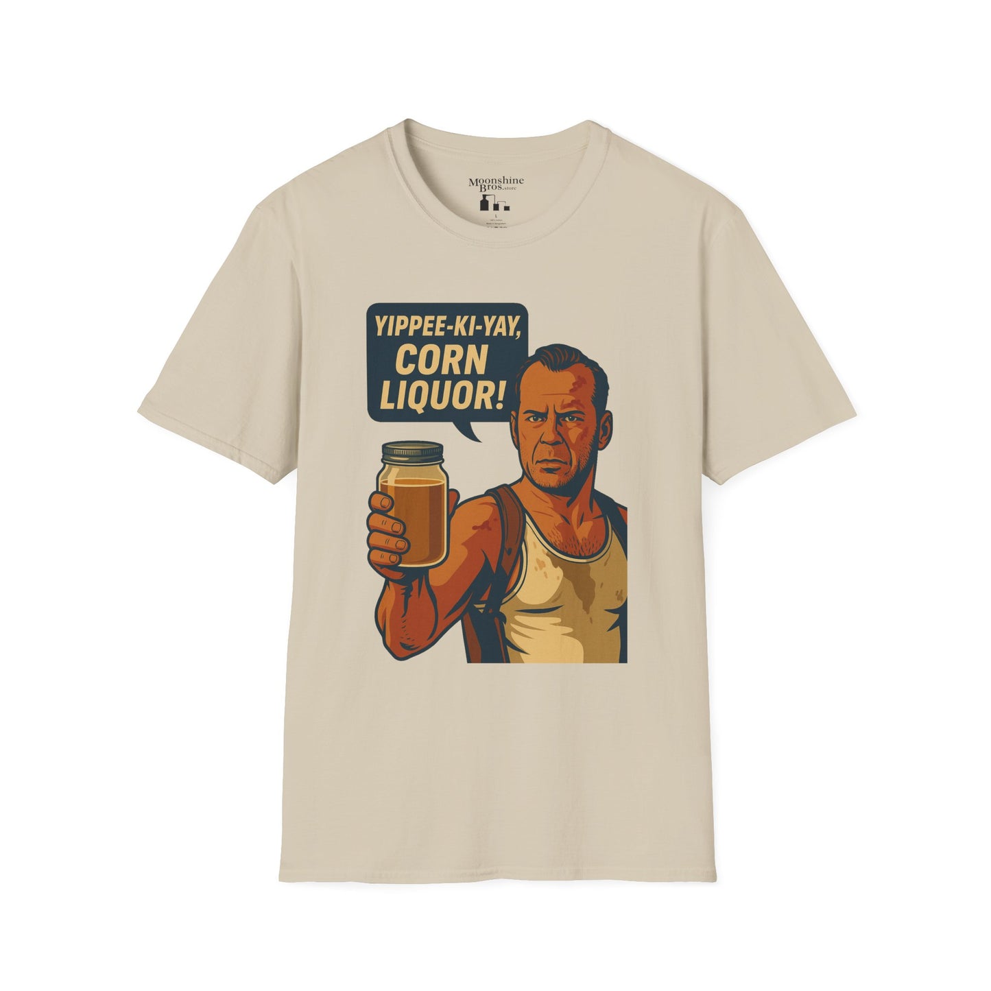 "Yippee-Ki-Yay, Corn Liquor!" Parody Movie Quote Moonshine Shirt
