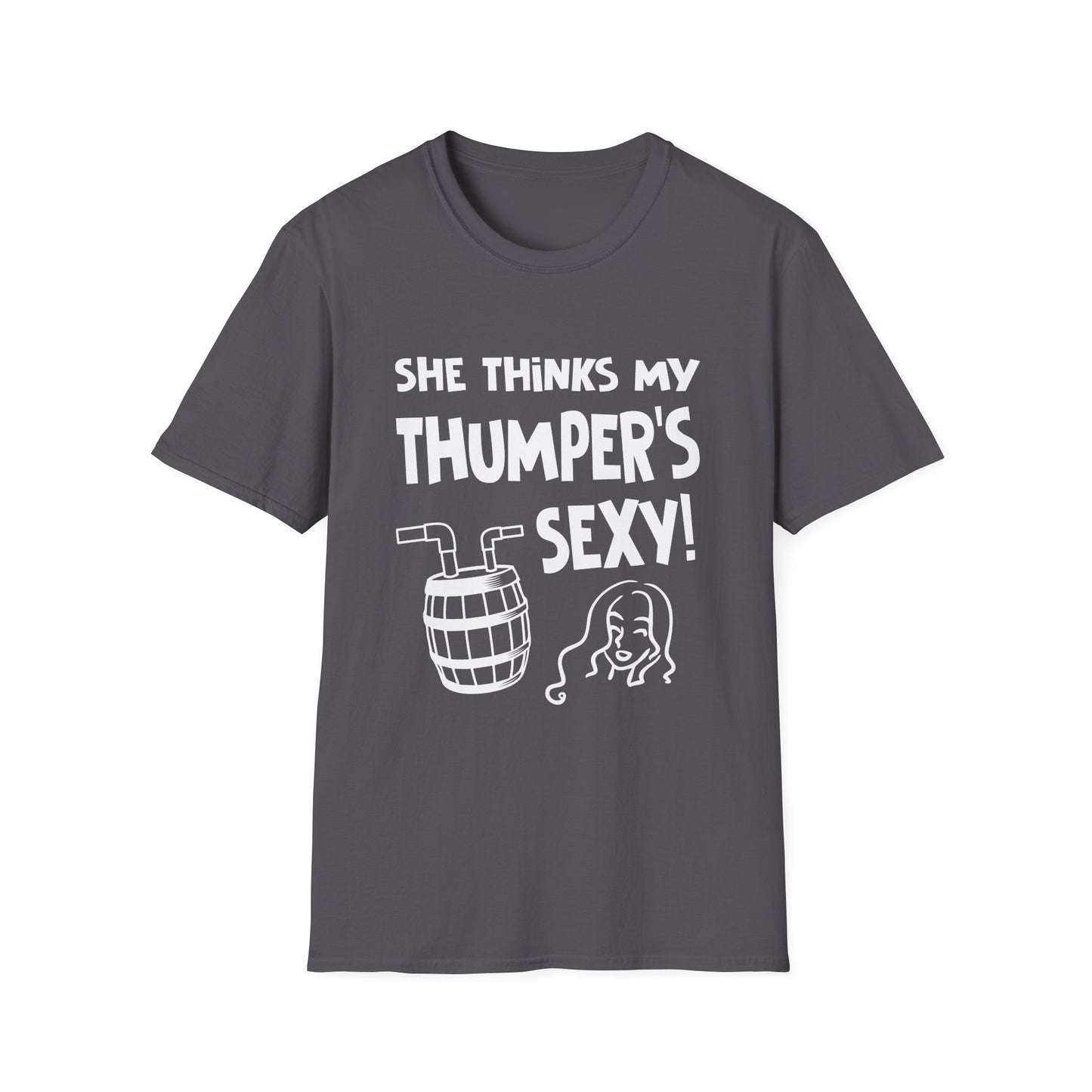She Thinks My Thumper's Sexy! Humorous Moonshine Still Funny Softstyle Tee T-Shirt