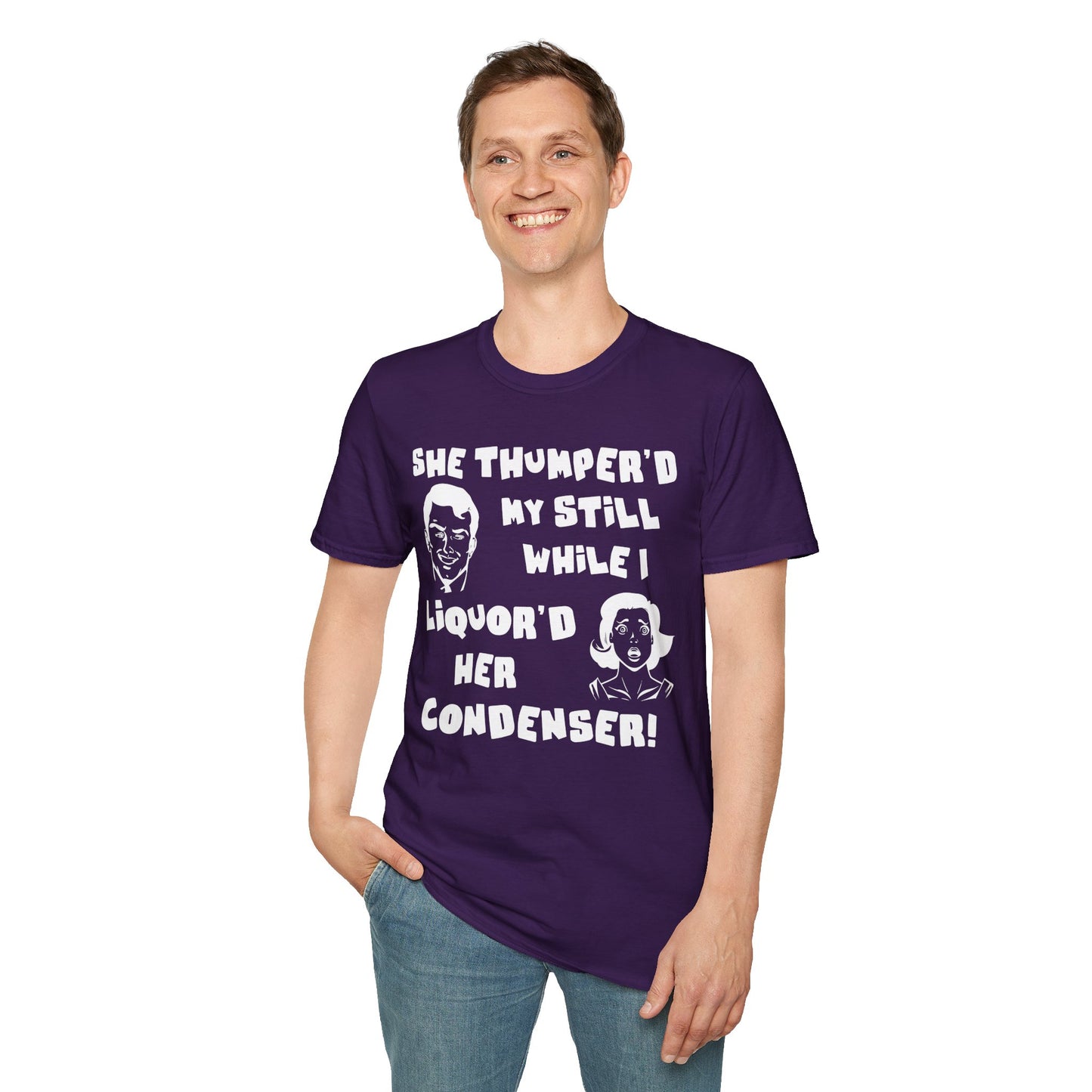 Thumper'd My Still / Liquor'd Her Condenser! Humorous Moonshine & Distilling Funny Softstyle Tee T-Shirt