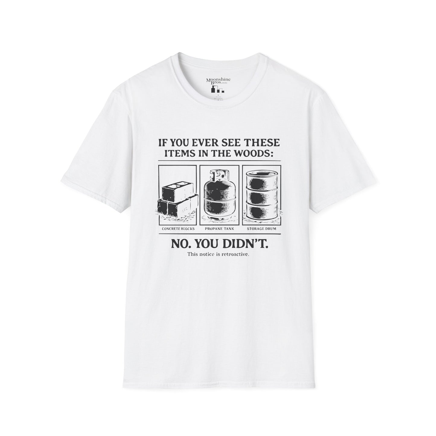 If You Ever See These Items In The Woods Moonshine Shirt