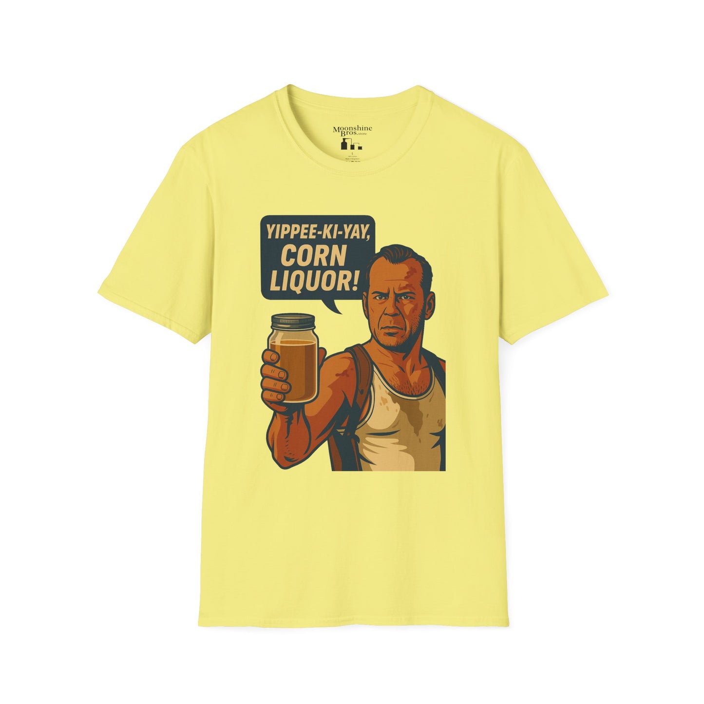 "Yippee-Ki-Yay, Corn Liquor!" Parody Movie Quote Moonshine Shirt