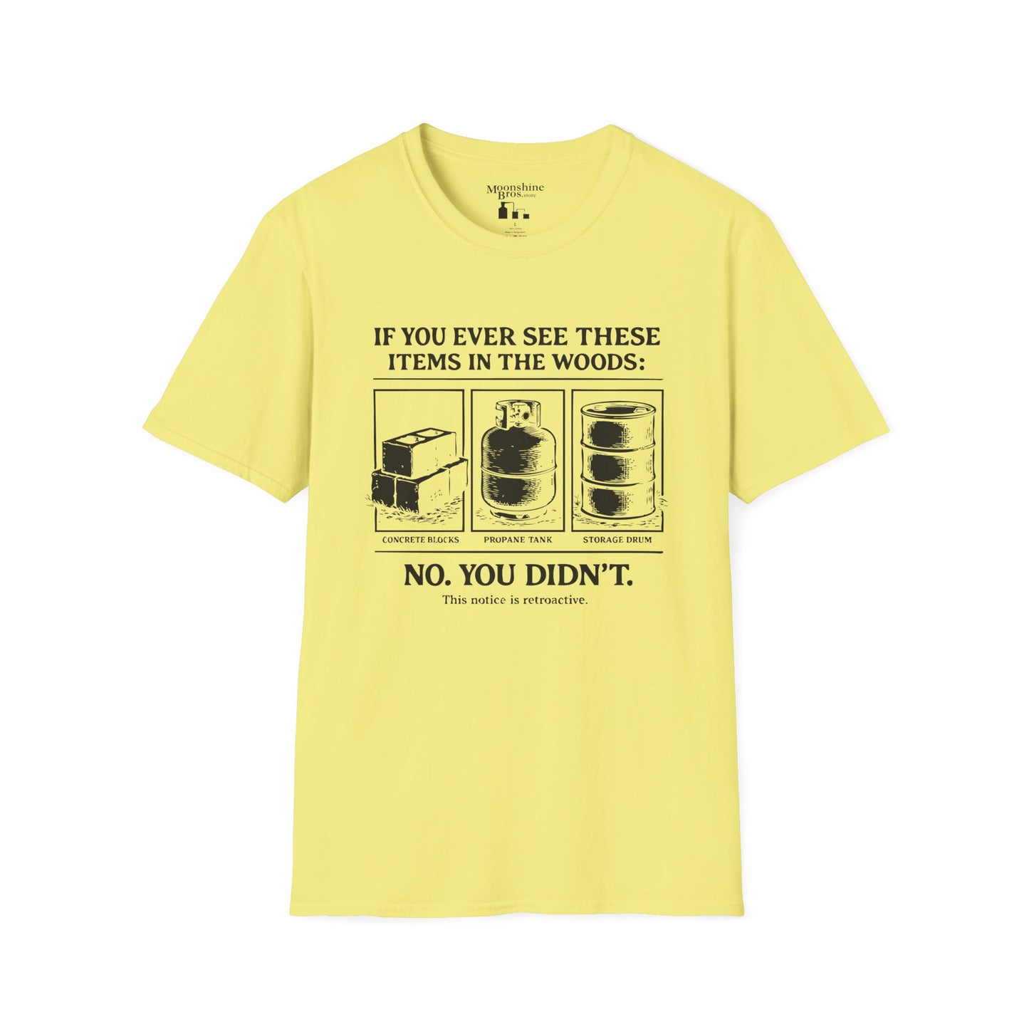 If You Ever See These Items In The Woods Moonshine Shirt