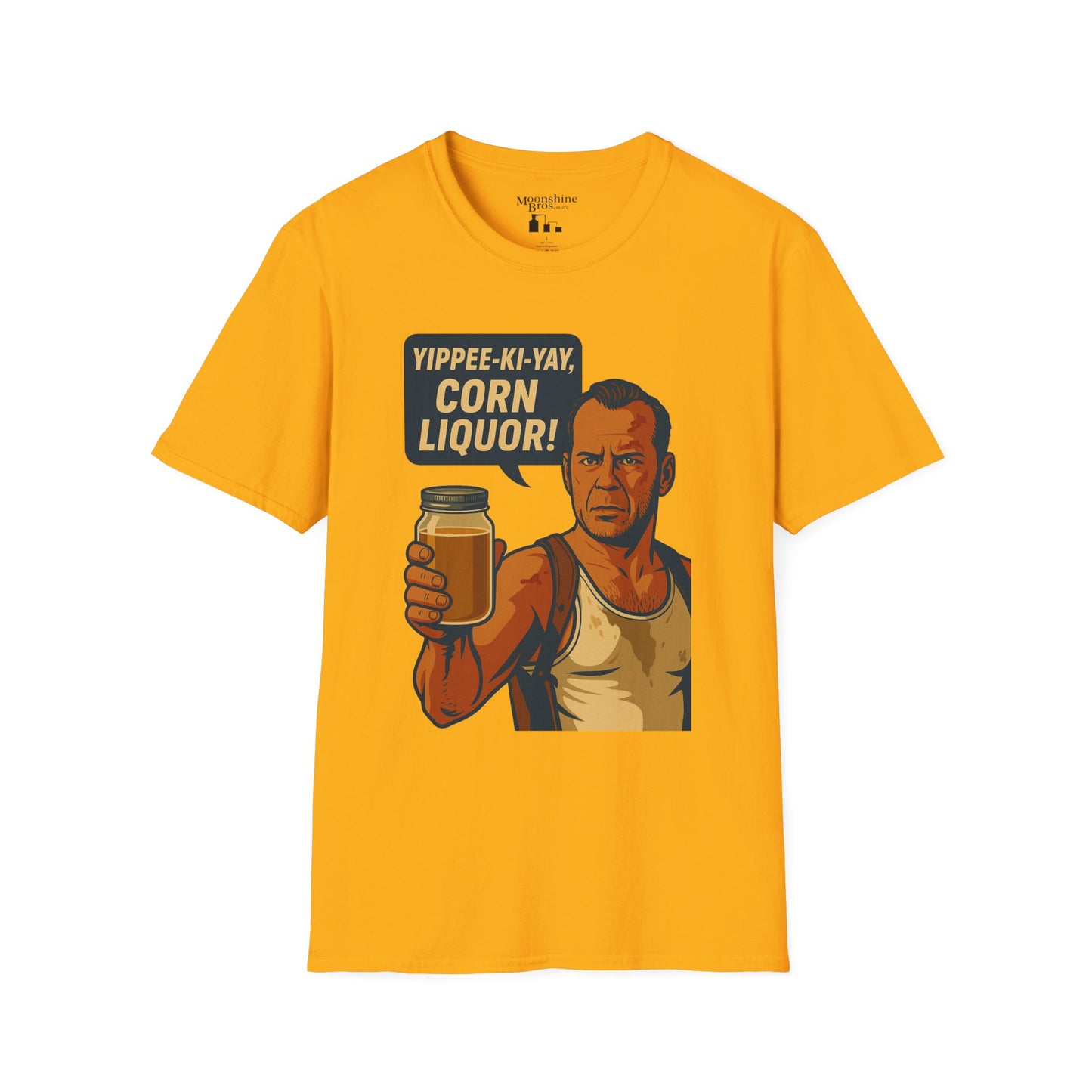 "Yippee-Ki-Yay, Corn Liquor!" Parody Movie Quote Moonshine Shirt