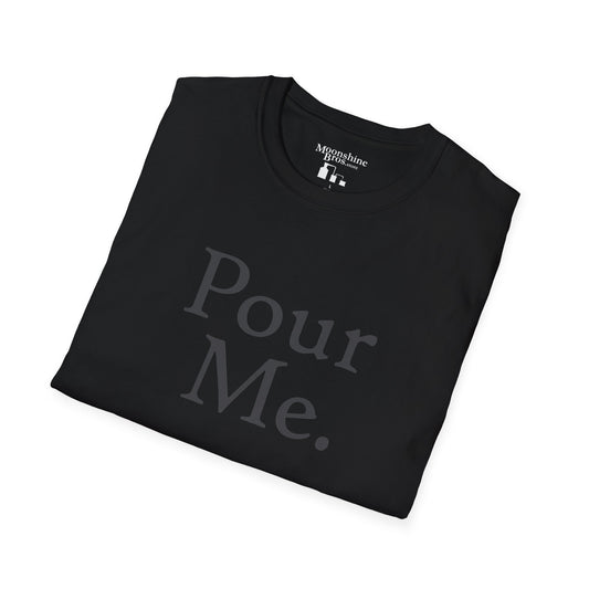 Pour Me. Minimalist Wordplay Shirt