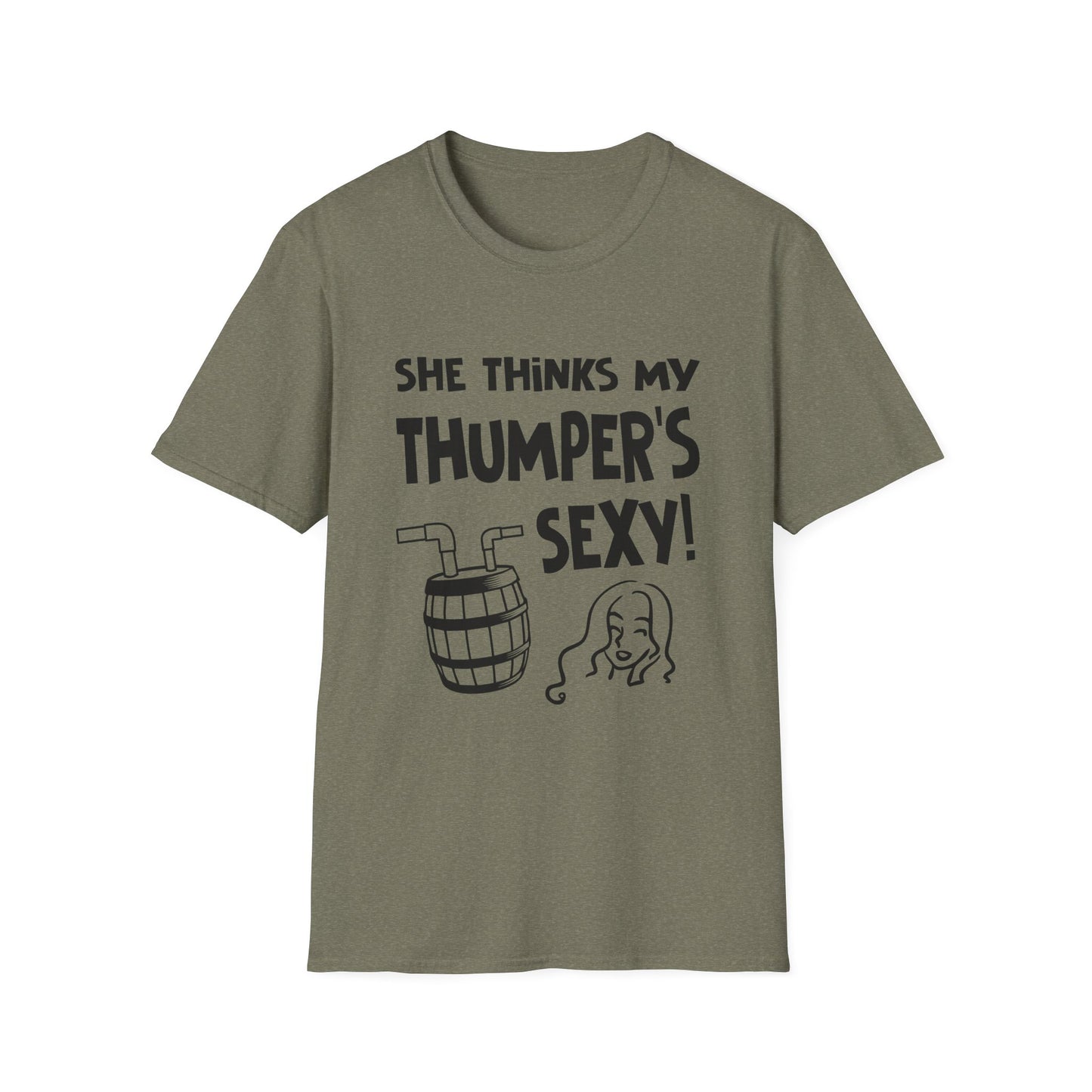 She Thinks My Thumper's Sexy! Humorous Moonshine Still Funny Softstyle Tee T-Shirt