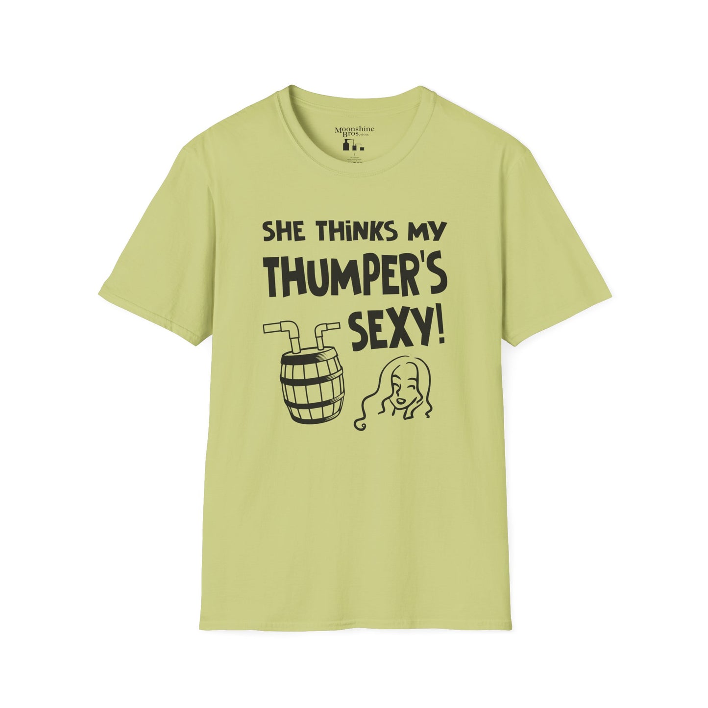 "She Thinks My Thumper's Sexy!" Moonshiner Shirt