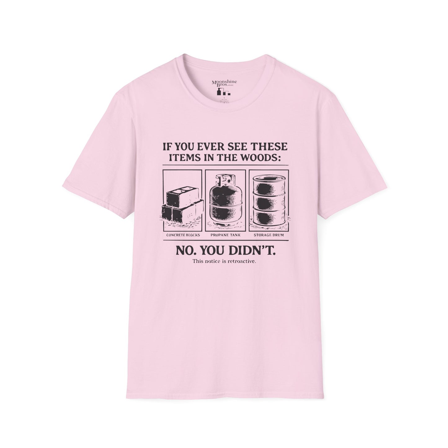 If You Ever See These Items In The Woods Moonshine Shirt