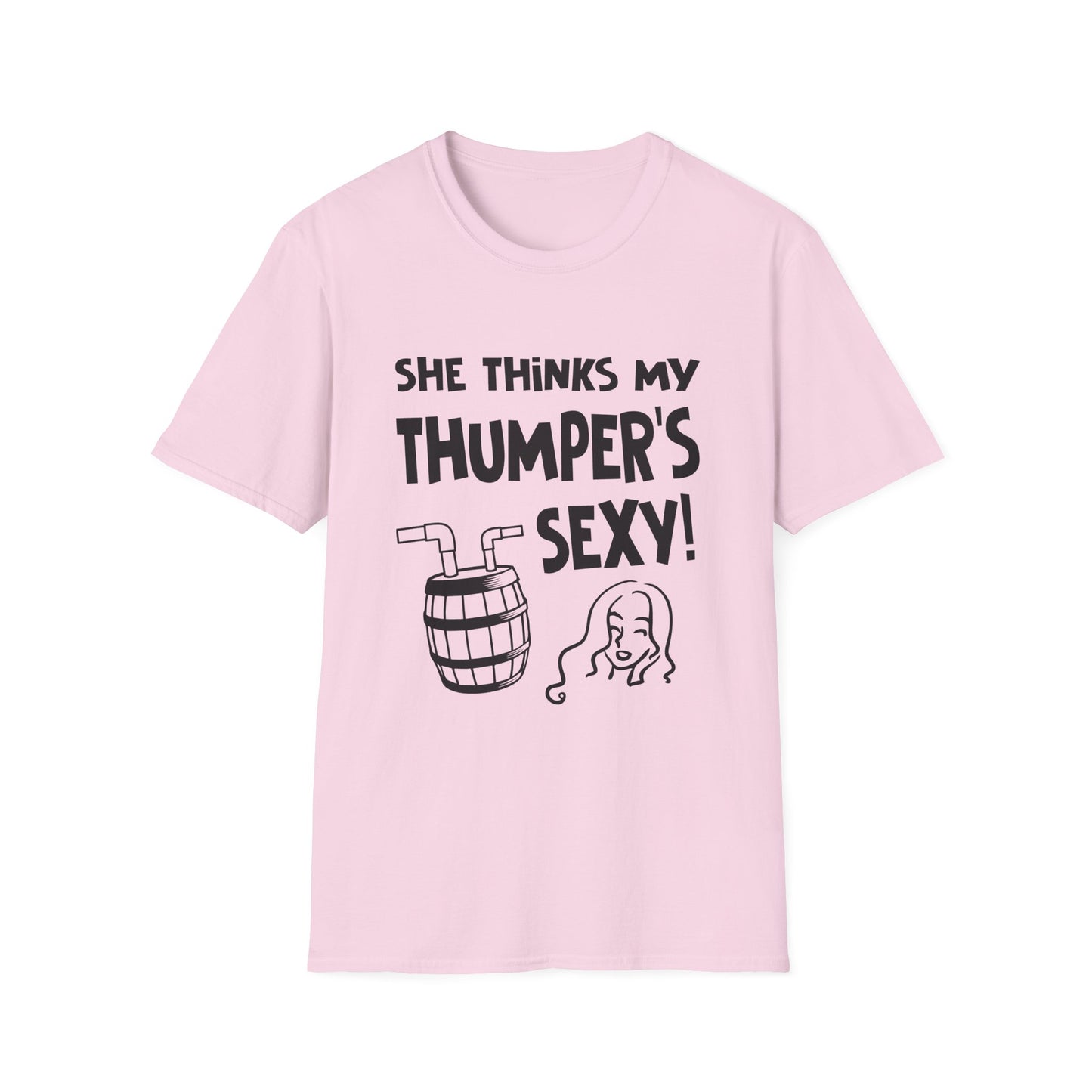 She Thinks My Thumper's Sexy! Humorous Moonshine Still Funny Softstyle Tee T-Shirt