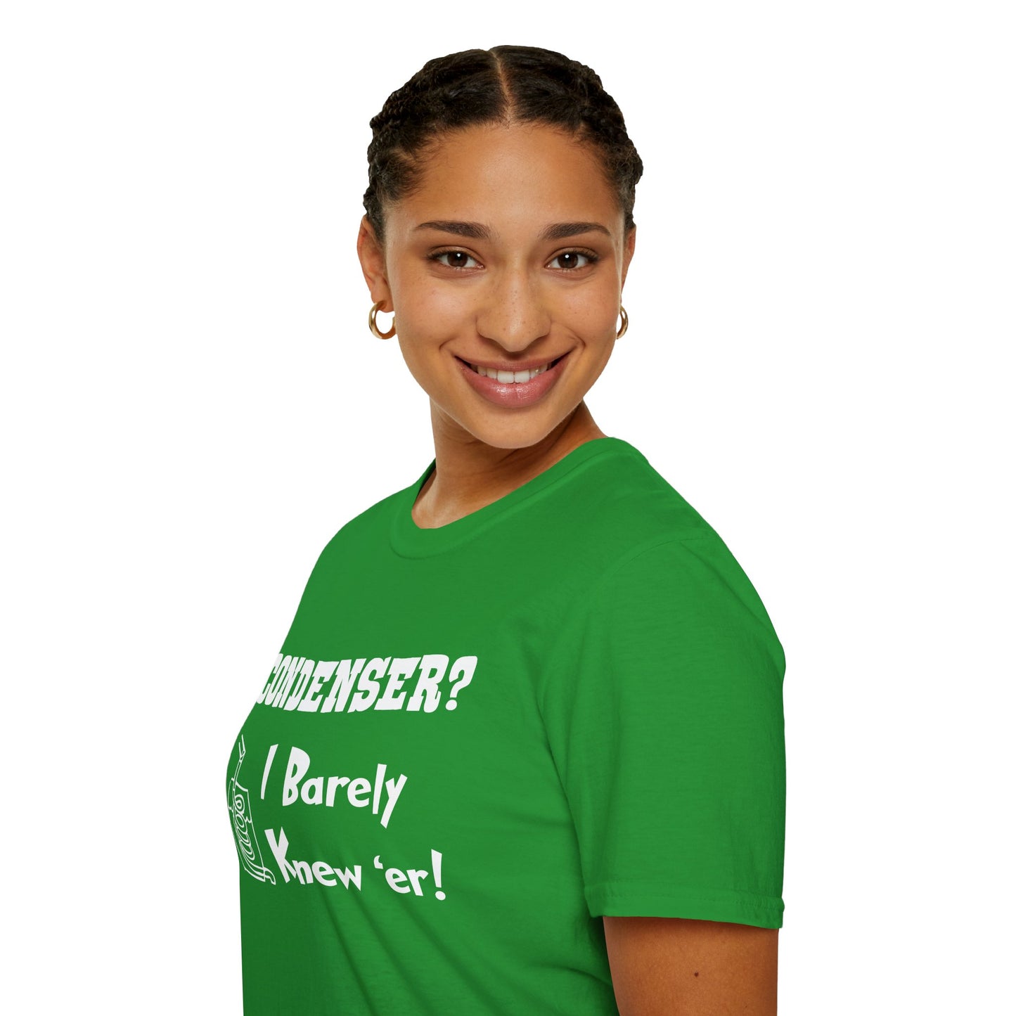 Condenser? I Barely Knew 'Er! Humorous Moonshine Still Funny Softstyle Tee T-Shirt