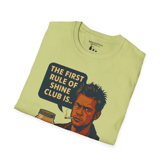 "The First Rule Of Shine Club Is.." Parody Movie Quote Moonshine Shirt